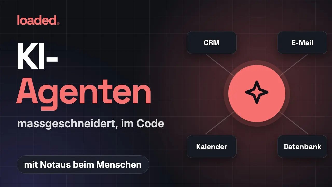 Vorschaubild des Videos «KI-Agenten, massgeschneidert, im Code» mit dem Hinweis «mit Notaus beim Menschen» und einem Agenten, der mit CRM, E-Mail, Kalender und Datenbank verbunden ist